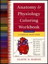 Anatomy and Physiology Coloring Workbook: A Complete Study Guide - Elaine Nicpon Marieb