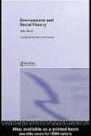 Environment and Social Theory - John Barry