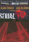 Serial Uncut and Extended - Blake Crouch