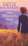 One Mountain Away - Emilie Richards