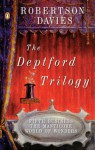 The Deptford Trilogy - Robertson Davies