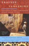 Travels with a Tangerine: From Morocco to Turkey in the Footsteps of Islam's Greatest Traveler - Martin Yeoman, Tim Mackintosh-Smith