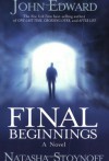 Final Beginnings - John Edward