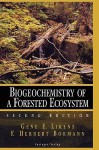 Biogeochemistry of a Forested Ecosystem - Gene E. Likens, F.Herbert Bormann