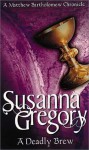 A Deadly Brew - Susanna Gregory