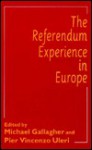 The Referendum Experience In Europe - Michael Gallagher