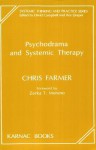 Psychodrama and Systemic Therapy - Chris Farmer