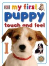 My First Puppy Touch and Feel - Bob Gordon