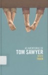 As Aventuras de Tom Sawyer - Mark Twain, Roberto Marquez, True W. Williams