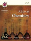 Chemistry: A2-Level: The Complete Course For OCR - Richard Parsons