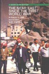 The Near East Since the First World War: A History to 1995 - Malcolm Yapp