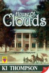 House of Clouds - K.I. Thompson