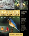 The Complete Backyard Birdwatcher 's Home Companion - Donald S. Heintzelman