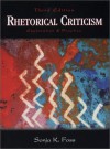 Rhetorical Criticism: Exploration and Practice - Sonja K. Foss