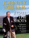 I Call the Shots - Johnny Miller, Guy Yocom, Jack Nicklaus