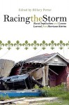 Racing the Storm: Racial Implications and Lessons Learned from Hurricane Katrina - Hillary Potter