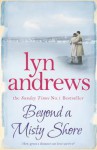 Beyond a Misty Shore - Lyn Andrews