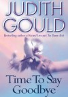 Time To Say Goodbye - Judith Gould