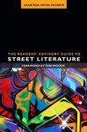 The Readers' Advisory Guide to Street Literature (Ala Readers' Advisory Series) - Vanessa Irvin Morris, Teri Woods