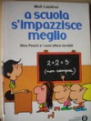 A scuola s'impazzisce meglio - Mell Lazarus, Beppi Zancan