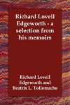 Richard Lovell Edgeworth - A Selection from His Memoirs - Richard Lovell Edgeworth, Beatrix L. Tollemache