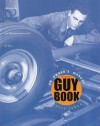 The Guy Book: An Owner's Manual: Maintenance, Safety, and Operating Instructions for Boys - Mavis Jukes