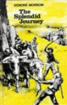 Splendid Journey (New Windmills) - Honoré Morrow, Edward Shenton