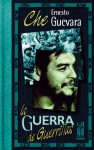 La guerra de guerrillas - Ernesto Guevara