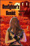 The Gunfighter's Gambit - Cassandra Duffy