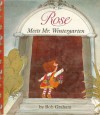 Rose Meets Mr. Wintergarten - Bob Graham