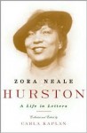 Zora Neale Hurston - Carla Kaplan, Zora Neale Hurston, Robert E. Hemenway