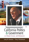 California Politics and Government: A Practical Approach - Larry N. Gerston, Terry Christensen