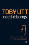 Deadkidsongs - Toby Litt