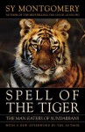 Spell of the Tiger: The Man-Eaters of Sundarbans - Sy Montgomery