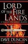 Lord of the Fire Lands (King's Blades, #2) - Dave Duncan