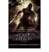 The Last Legion - Valerio Massimo Manfredi, Christine Feddersen-Manfredi