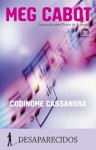 Codinome Cassandra (Desaparecidos, #2) - Meg Cabot, Regiane Winarski