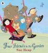 Four Friends in the Garden - Sue Heap