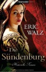 Die Sündenburg - Eric Walz