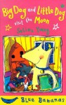 Big Dog and Little Dog Visit the Moon - Selina Young