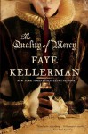 The Quality of Mercy (Trade Paperback) - Faye Kellerman