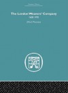 The London Weaver's Company 1600 - 1970 (Economic History (Routledge)) - Alfred Plummer