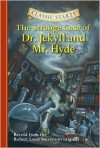 The Strange Case of Dr. Jekyll and Mr. Hyde (Classic Starts) - Arthur Pober, Robert Louis Stevenson, Jamel Akib, Kathleen Olmstead