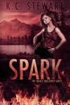 Spark - K.C. Stewart