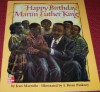 Happy Birthday, Martin Luther King Grade K (copyright 1993) - Jean Marzollo