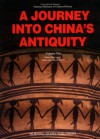 A Journey into China's Antiquity Volume 1 (Journey Into China's Antiquity) - Yu Weichao