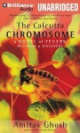 The Calcutta Chromosome: A Novel of Fevers, Delirium & Discovery - Amitav Ghosh