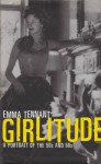 Girlitude: A Portrait of the 50s and 60s - Emma Tennant