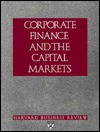 Corporate Finance And The Capital Markets - Harvard Business Review