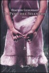 Il peso del silenzio - Heather Gudenkauf, S. Rega